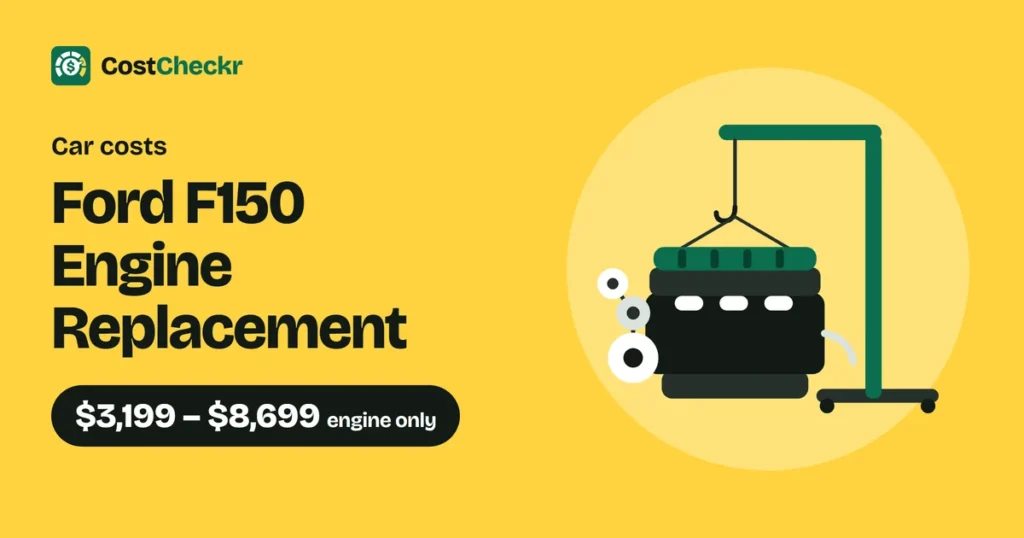 Ford F150 Engine Replacement, $3,199 to $8,699 engine only