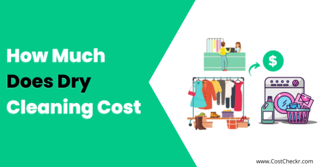 How Much Does Dry Cleaning Cost: Prices by Clothing