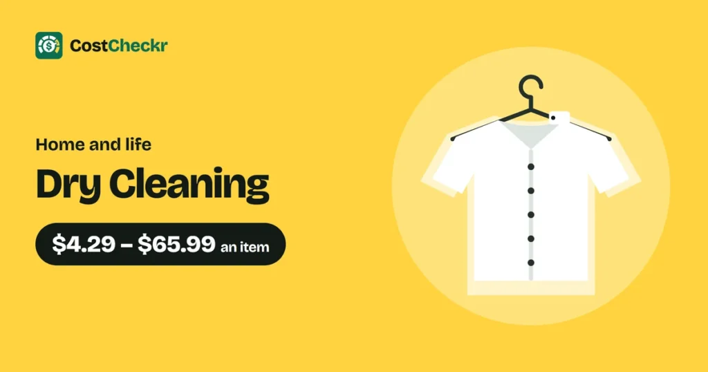 Dry Cleaning, $4.29 to $65.99 an item