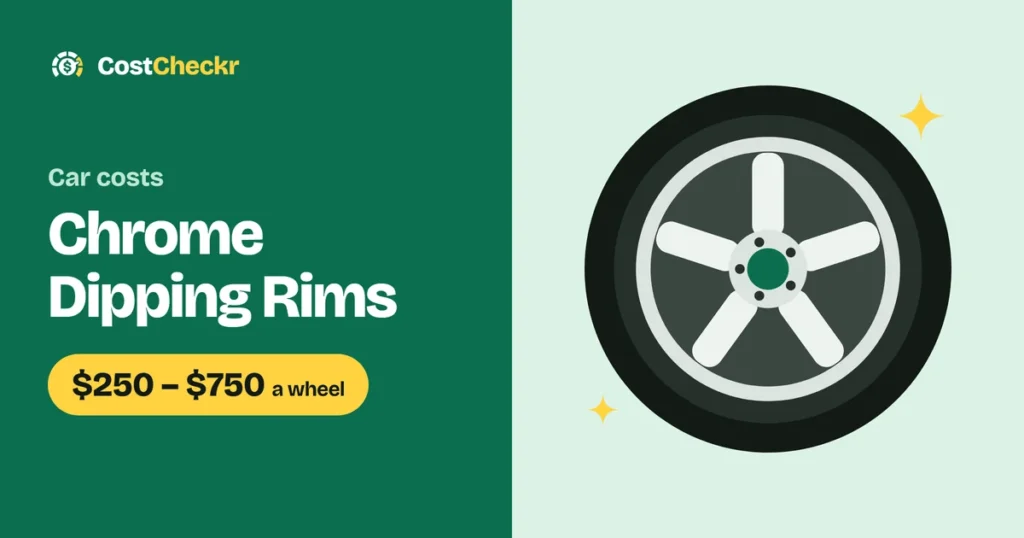 Chrome Dipping Rims, $250 to $750 a wheel