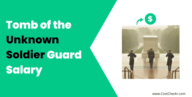 Tomb of the Unknown Soldier Guard Salary
