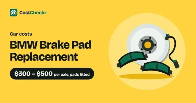 BMW Brake Pad Replacement, $300 to $500 per axle, pads fitted