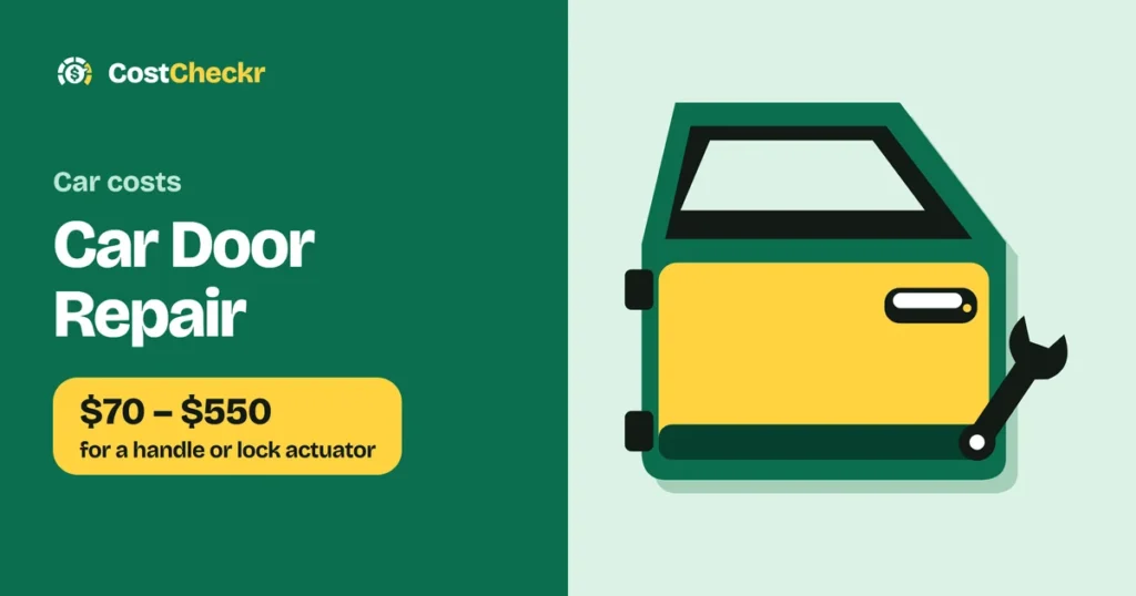 Car Door Repair, $70 to $550 for a handle or lock actuator