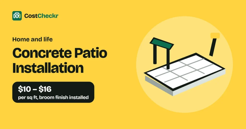 Concrete Patio Installation, $10 to $16 per sq ft, broom finish installed