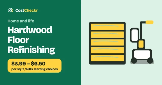 Hardwood Floor Refinishing, $3.99 to $6.50 per sq ft, Will's starting choices