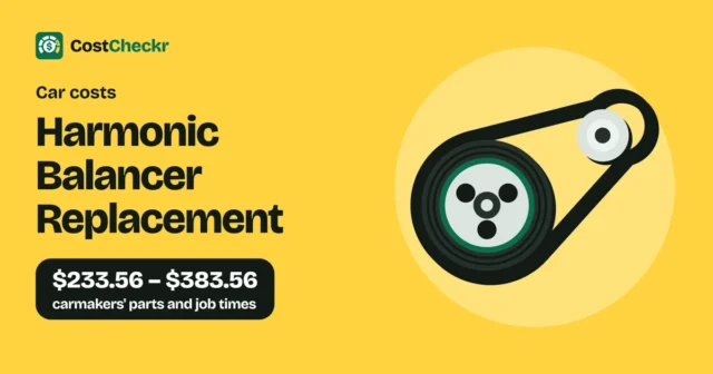 Harmonic Balancer Replacement, $233.56 to $383.56 carmakers' parts and job times