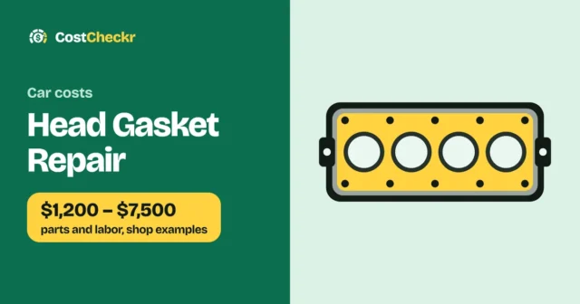 Head Gasket Repair, $1,200 to $7,500 parts and labor, shop examples