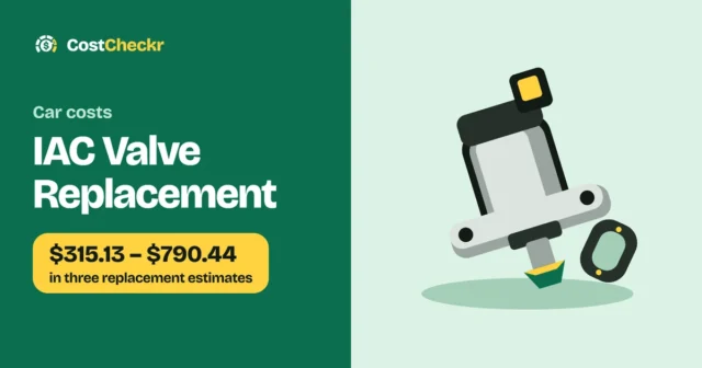 IAC Valve Replacement, $315.13 to $790.44 in three replacement estimates