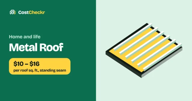 Metal Roof, $10 to $16 per roof sq. ft., standing seam