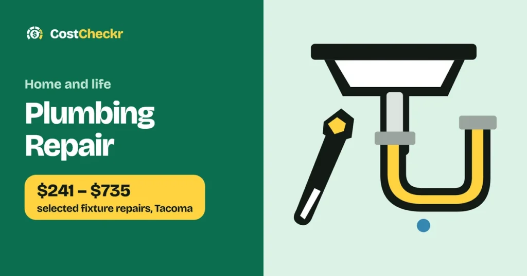 Plumbing Repair, $241 to $735 selected fixture repairs, Tacoma
