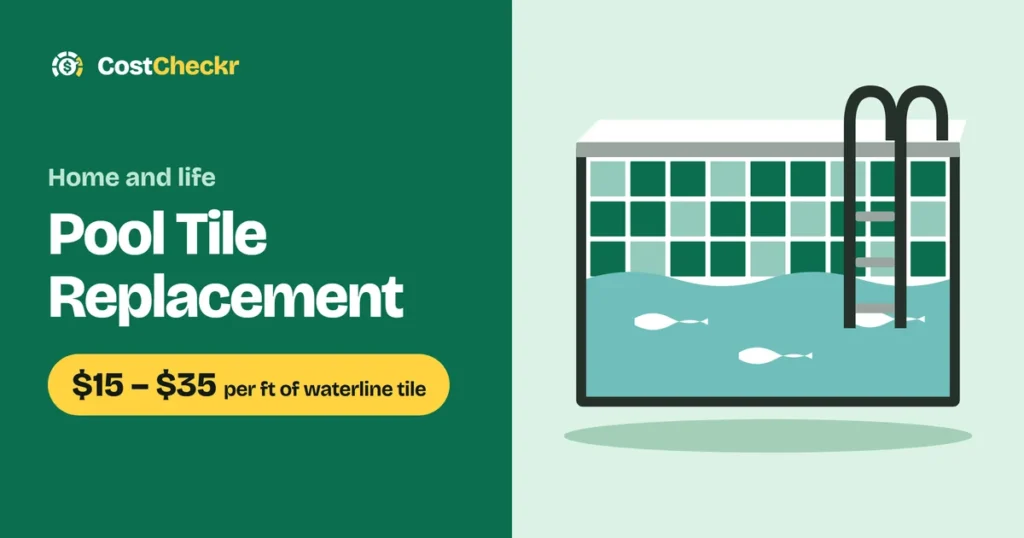 Pool Tile Replacement, $15 to $35 per ft of waterline tile