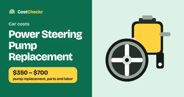 Power Steering Pump Replacement, $350 to $700 pump replacement, parts and labor