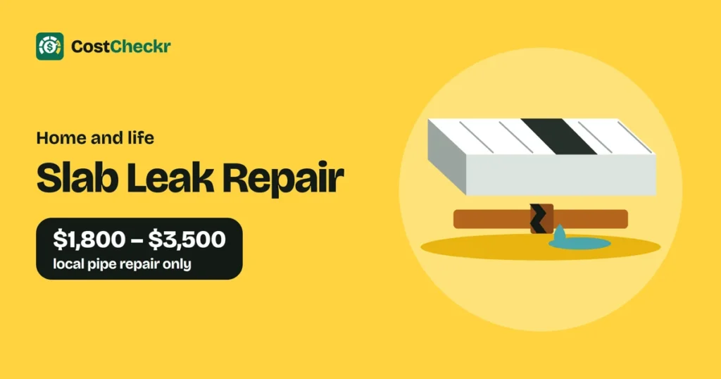 Slab Leak Repair, $1,800 to $3,500 local pipe repair only