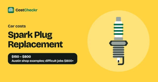 Spark Plug Replacement, $150 to $800 Austin shop examples; difficult jobs $800+
