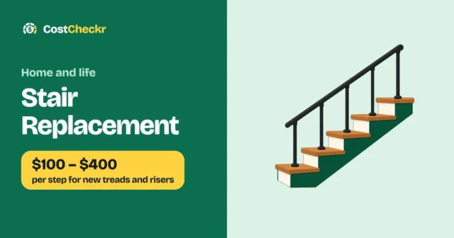 Stair Replacement, $100 to $400 per step for new treads and risers