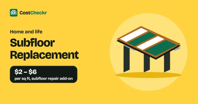 Subfloor Replacement, $2 to $6 per sq ft, subfloor repair add-on