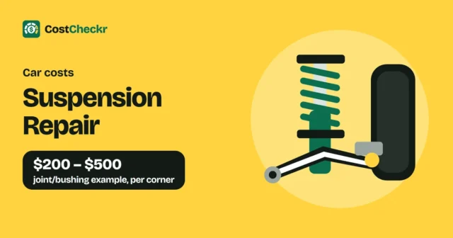 Suspension Repair, $200 to $500 joint/bushing example, per corner