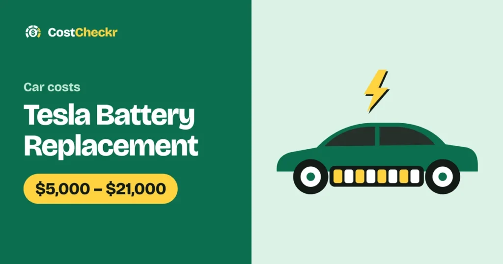 Tesla Battery Replacement, $5,000 to $21,000