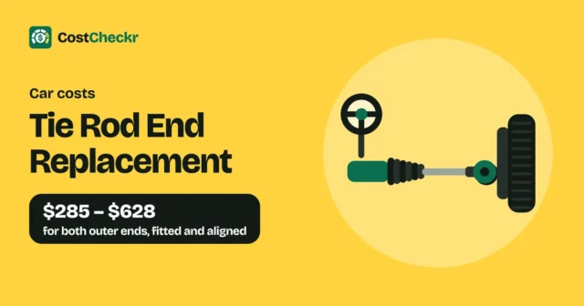 Tie Rod End Replacement, $285 to $628 for both outer ends, fitted and aligned
