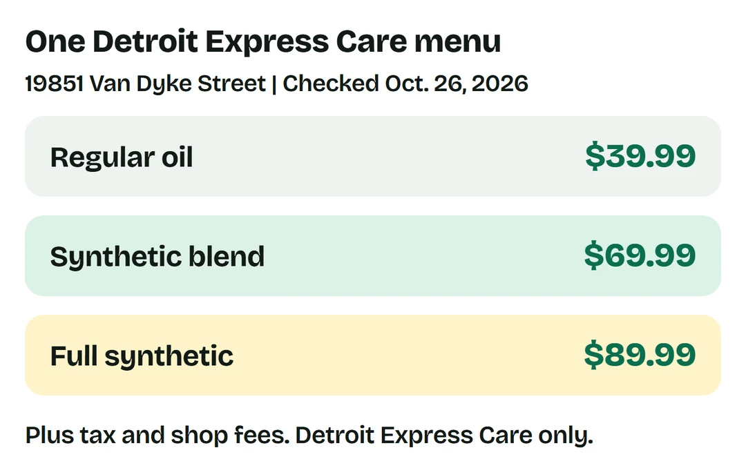 Detroit Express Care menu: regular oil $39.99, blend $69.99, full synthetic $89.99, plus tax and shop fees; local menu, not national VIOC prices.